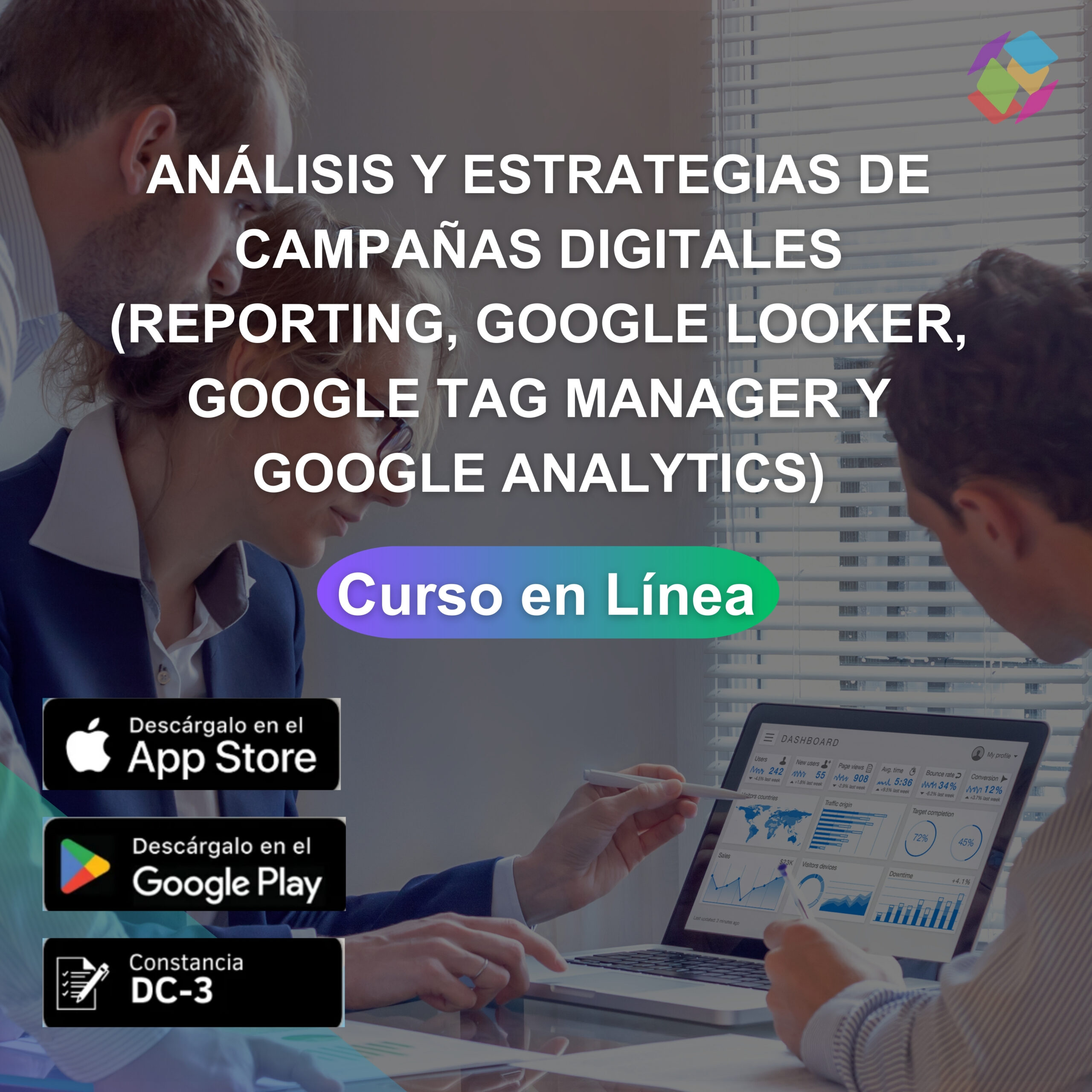 Análisis y Estrategias de Campañas Digitales (Reporting, Google Looker, Google Tag Manager y Google Analytics)